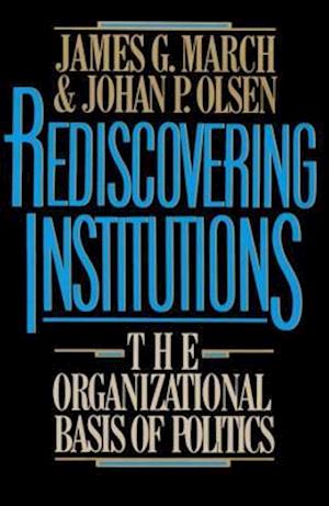 Rediscovering Institutions