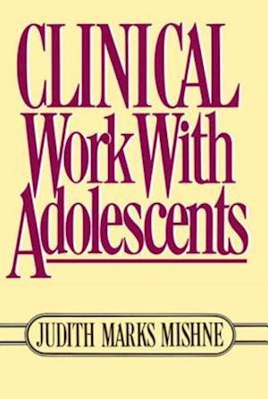 Clinical Work With Adolescents