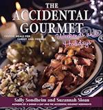 Accidental Gourmet Weekends and Holidays
