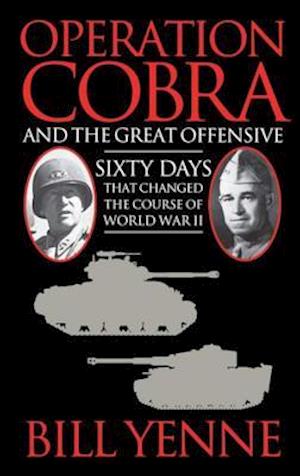 Operation Cobra and the Great Offensive