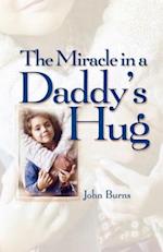 Miracle in a Daddy's Hug GIFT