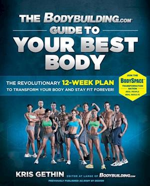 Bodybuilding.com Guide to Your Best Body