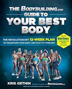 Bodybuilding.com Guide to Your Best Body