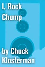 I, Rock Chump