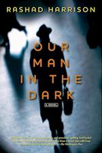 Our Man in the Dark