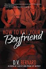 How to Kill Your Boyfriend (in 10 Easy Steps)
