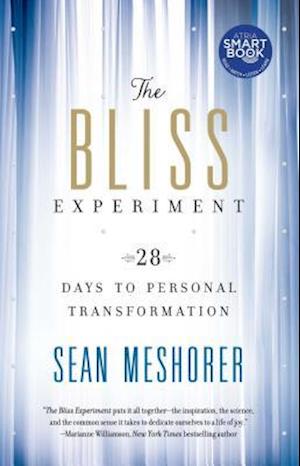 Bliss Experiment: 28 Days to Personal Transformation