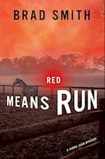 Red Means Run