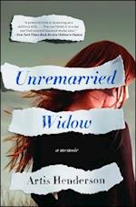 Unremarried Widow: A Memoir 