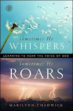 Sometimes He Whispers, Sometimes He Roars: Learning to Hear the Voice of God 