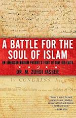 A Battle for the Soul of Islam