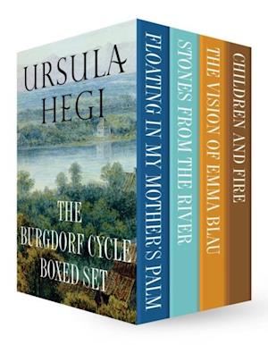 Ursula Hegi The Burgdorf Cycle Boxed Set