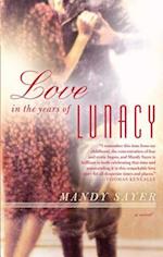 Love in the Years of Lunacy