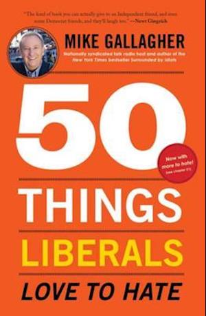 50 Things Liberals Love to Hate