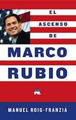 El Ascenso de Marco Rubio