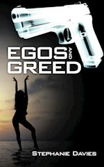 Egos and Greed