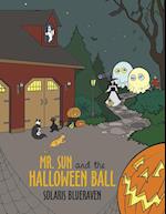 Mr. Sun and the Halloween Ball