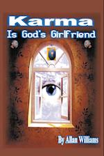Karma is God's Girlfriend