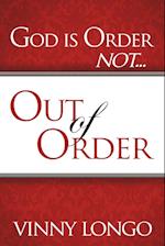 God Is Order Not Out of Order