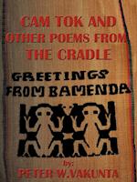 CAM Tok and Other Poems from the Cradle