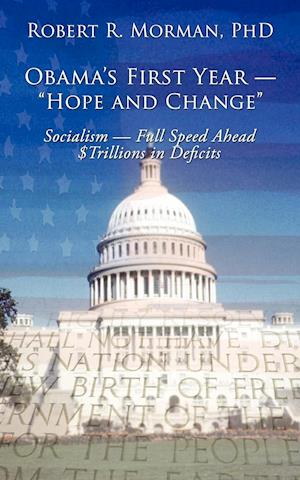 Obama's First Year - "Hope and Change"