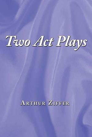 Two Act Plays