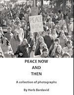 Peace Now and Then