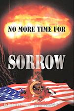 No More Time for Sorrow