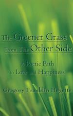 Greener Grass from the Other Side