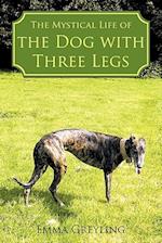 The Mystical Life of the Dog with Three Legs