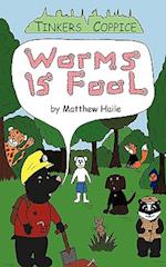 Worms Is Fool