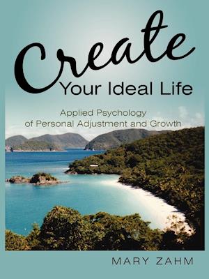 Create Your Ideal Life