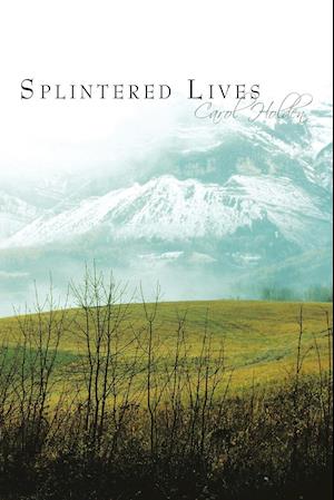 Splintered Lives