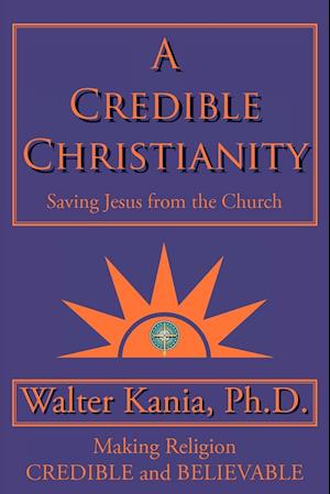 A Credible Christianity