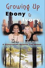 Growing up Ebony and Ivory