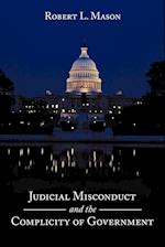 Judicial Misconduct and the Complicity of Government