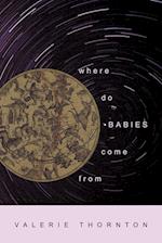 Where Do Babies Come from