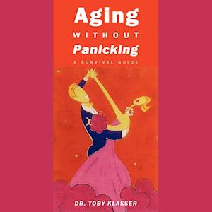 Aging Without Panicking