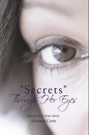 'Secrets' Through Her Eyes