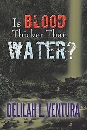 Is Blood Thicker Than Water?