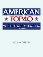 American Top 40 with Casey Kasem (the 1980s)