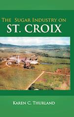 The Sugar Industry on St. Croix
