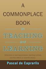 A Commonplace Book on Teaching and Learning