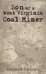 Son of a West Virginia Coal Miner