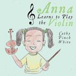 Anna Learns to Play the Violin