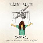 Silent Abuse, Control