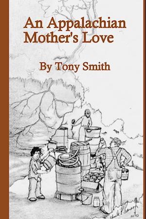 An Appalachian Mother's Love