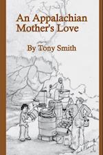 Appalachian Mother's Love