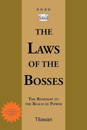 The Laws of the Bosses