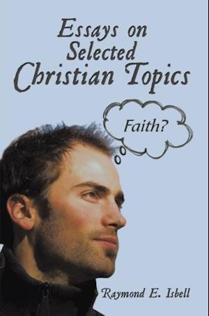 Essays on Selected Christian Topics